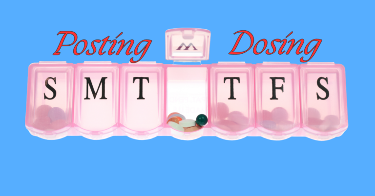 Posting Dosing – How Often?